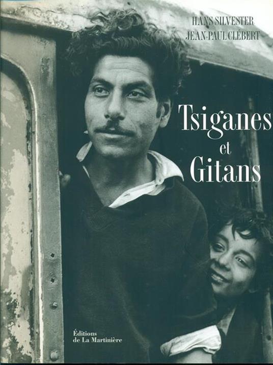 Tsiganes et Gitans - Hans Silvester - 2