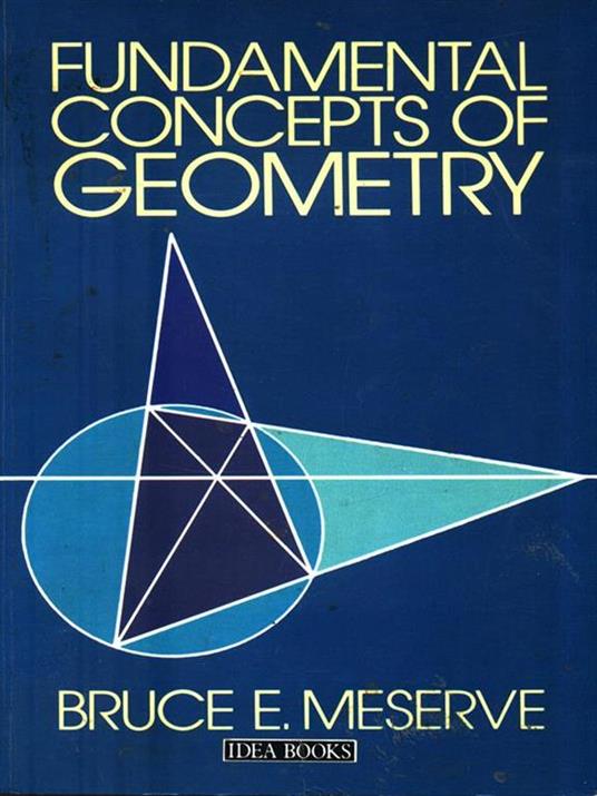Fundamental concepts of geometry - Bruce E. Meserve - copertina