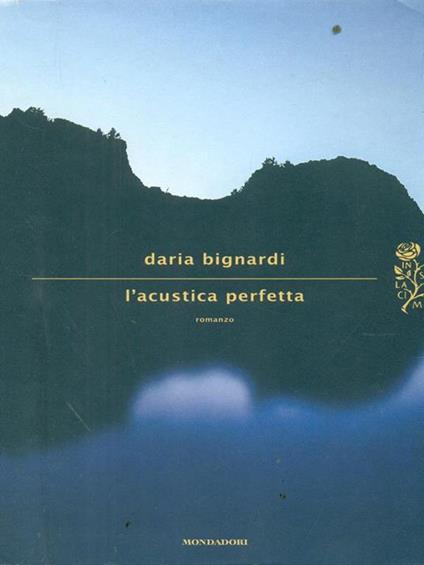L' acustica perfetta - Daria Bignardi - copertina