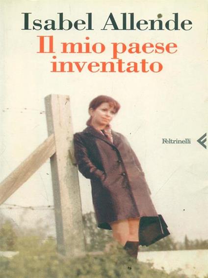 Il mio paese inventato - Isabel Allende - copertina