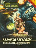 I  libri di Solaris 3. Scontri stellari. Oltre la terza dimensione