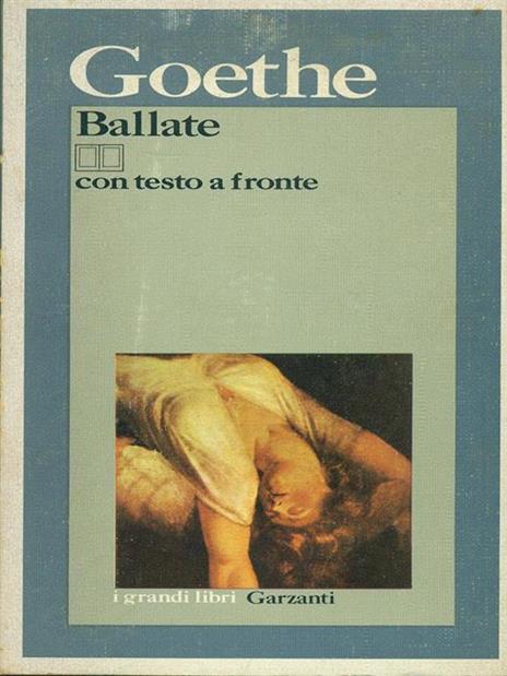 Ballate (con testo a fronte) - Johann Wolfgang Goethe - copertina