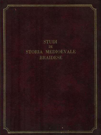Studi di Storia Medioevale Braidese - copertina