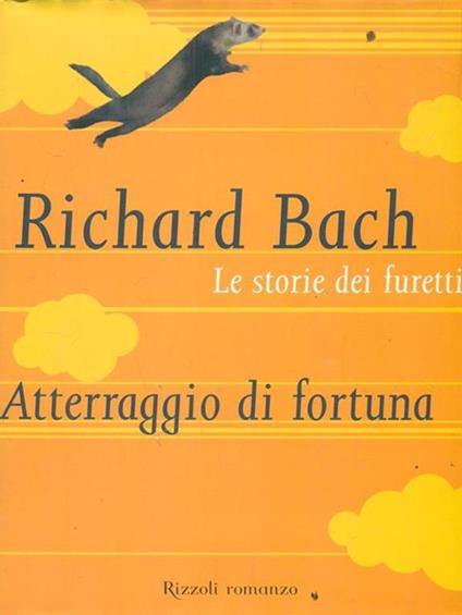 Le storie dei furetti. Atterraggio di fortuna - Richard Bach - copertina