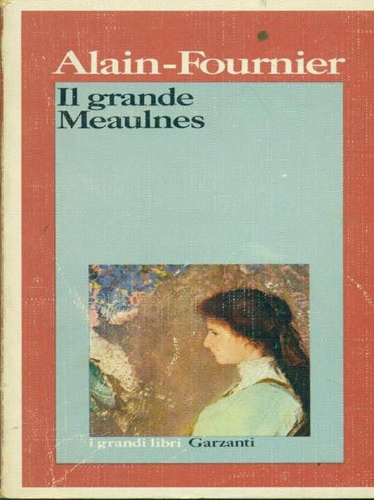 Il  grande Meaulnes - Henri Alain-Fournier - copertina