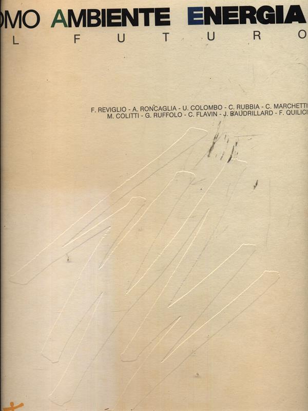 Uomo Ambiente energia 3 Il futuro