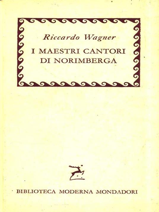 I Maestri cantori di Norimberga - Richard Wagner - 2