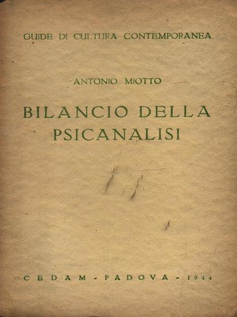 Bilancio della psicanalisi - Antonio Miotto - 2