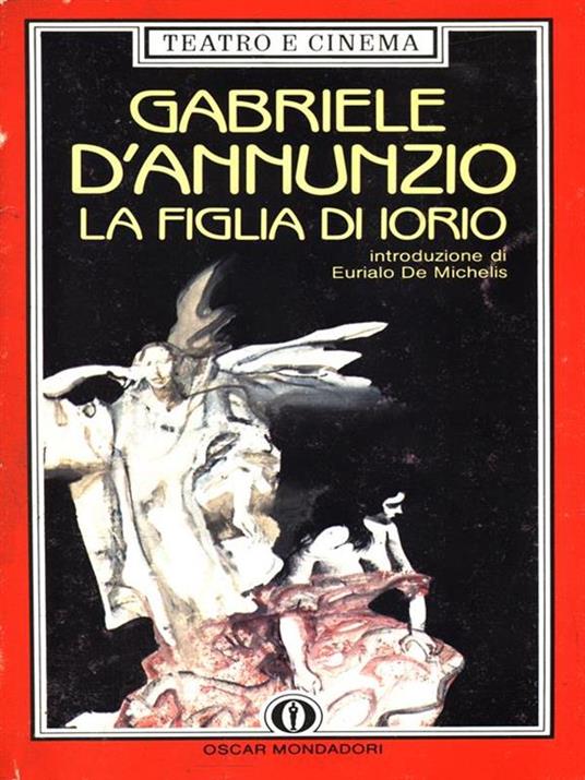 La figlia di Iorio - Gabriele D'Annunzio - 4