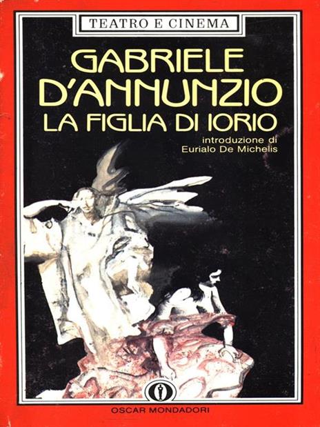 La figlia di Iorio - Gabriele D'Annunzio - 3