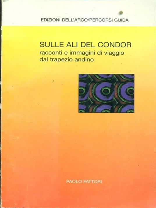 Sulle ali del condor - Paolo Fattori - copertina
