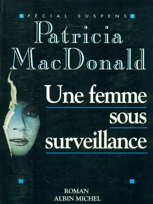 Une  femme sous surveillance