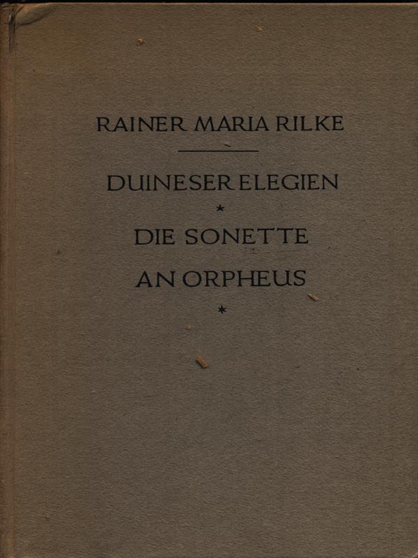 Duineser elegien. Die sonette an Orpheus