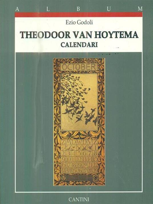 Theodoor Van Hoytema. Calendari - Ezio Godoli - copertina