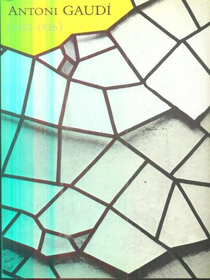 Antoni Gaudi (1852-1926) - copertina