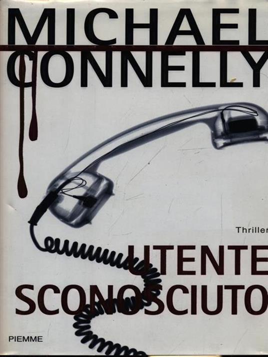 Utente sconosciuto - Michael Connelly - copertina