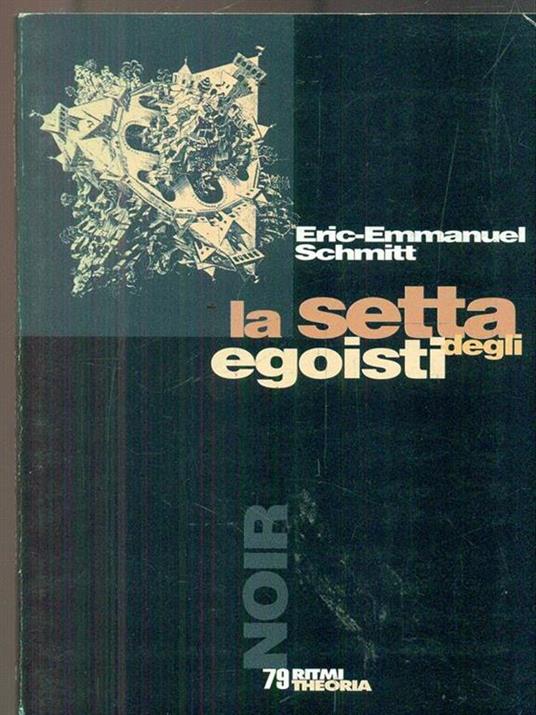 La setta degli egoisti - Eric-Emmanuel Schmitt - copertina