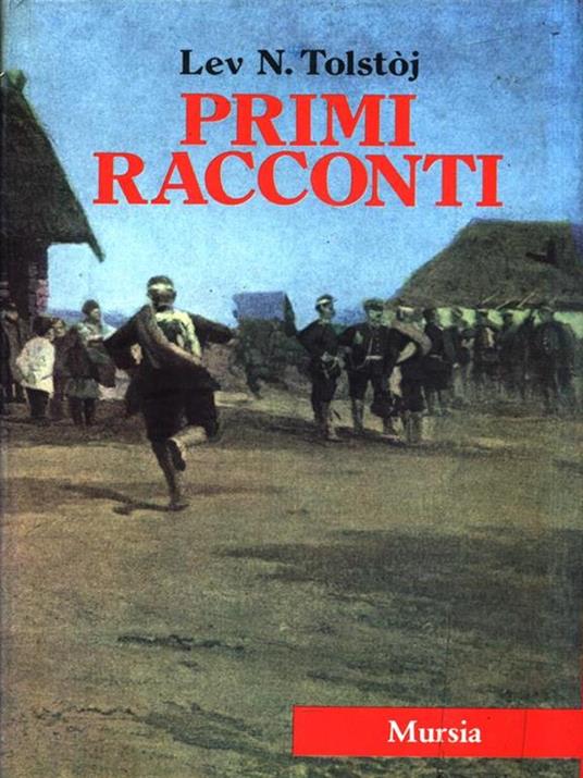 Primi racconti - Lev N. Tolstoj - 2