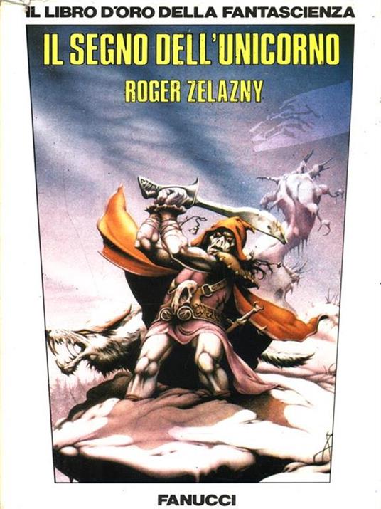 Il segno dell'unicorno - Roger Zelazny - copertina