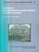 Catalogue des inscriptions latines païennes du Musée du Bardo