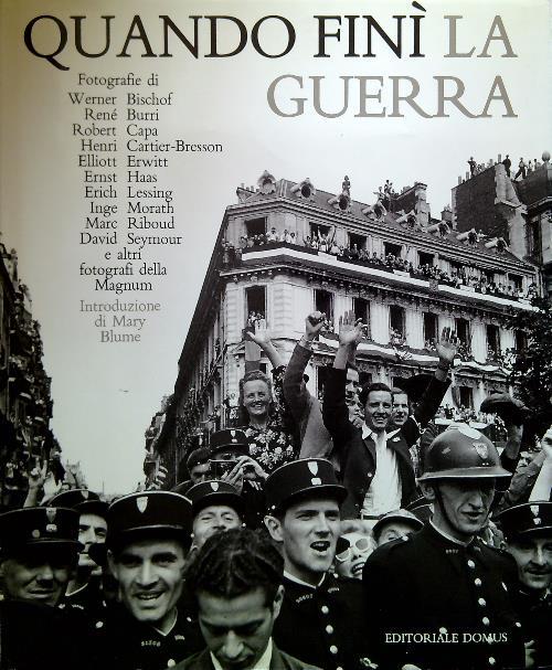 Quando finì la guerra