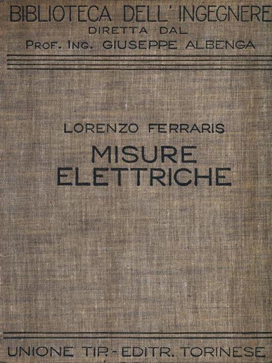 Misure elettriche - Lorenzo Ferraris - copertina