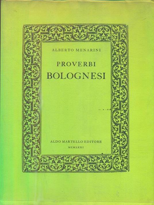 Proverbi bolognesi - Alberto Menarini - copertina