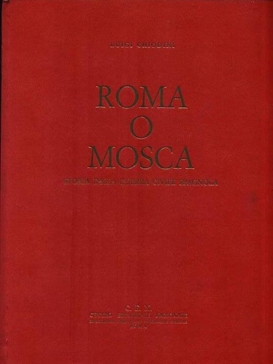 Roma o Mosca - Luigi Chiodini - copertina