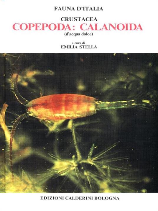 Crustacea. Copepoda: calamoida d'acqua dolce - Emilia Stella - copertina