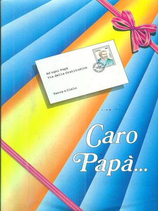 Caro Papà .. - Mariangelo Da Cerqueto - copertina