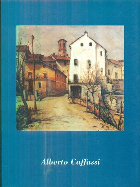 Alberto Caffassi. Un artista fra innovazione e tradizione - copertina