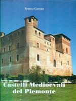 Castelli medioevali del Piemonte. Ediz. italiana e inglese