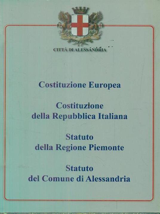 Costituzione europea, Costituzione della Repubblica italiana, Statuto della regione Piemonte - copertina