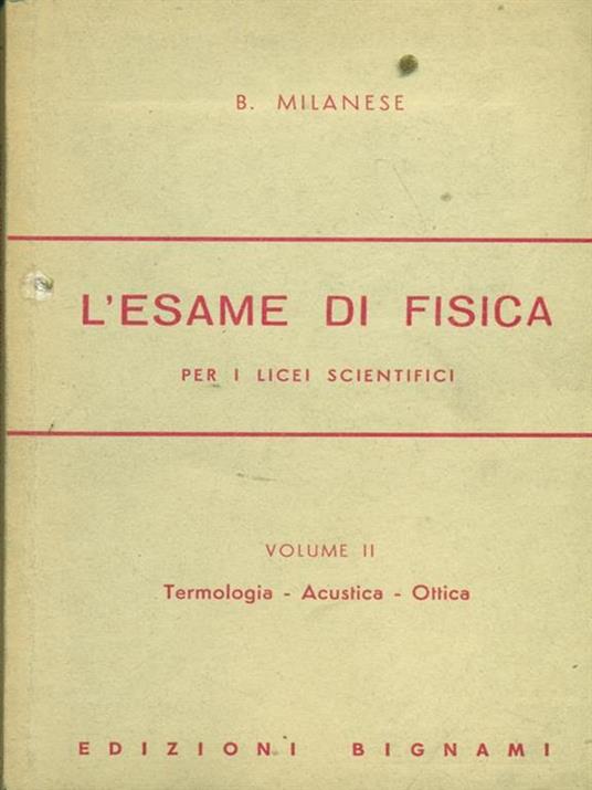 L' esame di Fisica. Volume 2 - B. Milanese - copertina