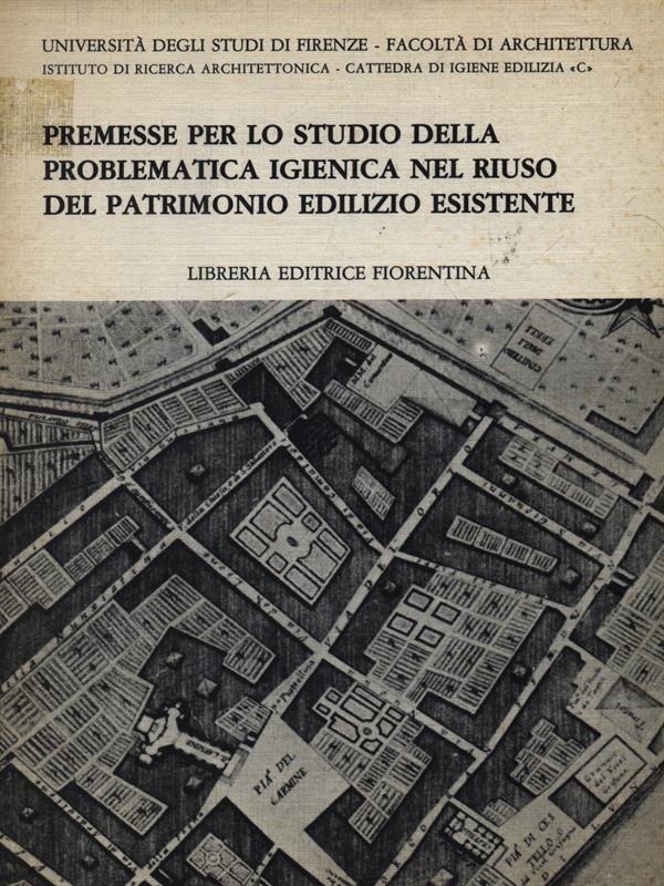 Premesse per lo studio della problematica igienica nel riuso del patrimonio edilizio esistente