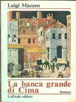 La banca grande di Cima