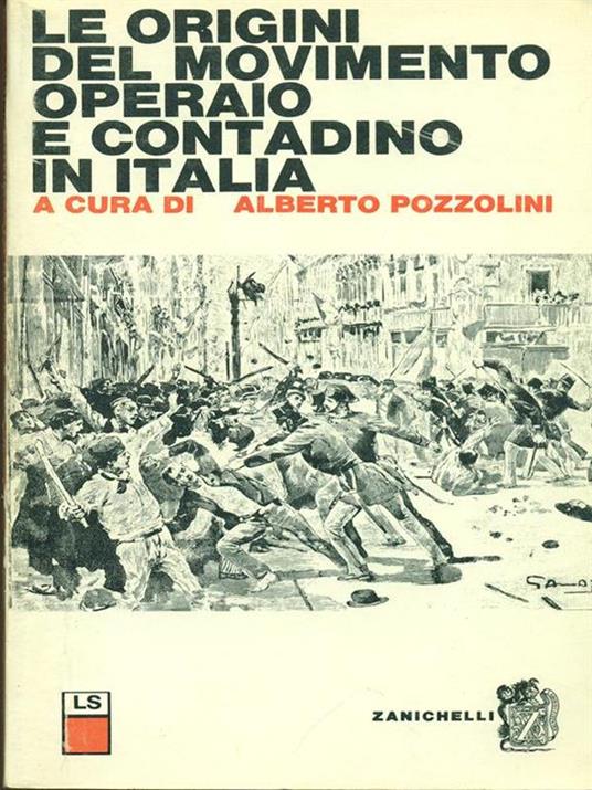 Le origini del movimento operaio e contadino in Italia - Alberto Pozzolini - copertina