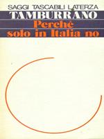 Perchè solo in Italia no
