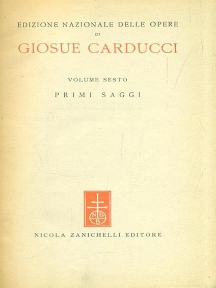 Edizione Nazionale delle Opere VI. Primi saggi - Giosuè Carducci - copertina