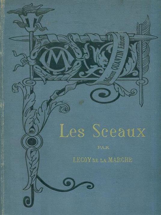 Les Sceaux - Lecoy De La Marche - copertina