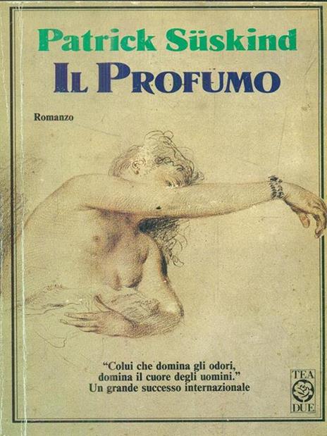 Il profumo - Patrick Suskind - Libro Usato - TEA - | IBS