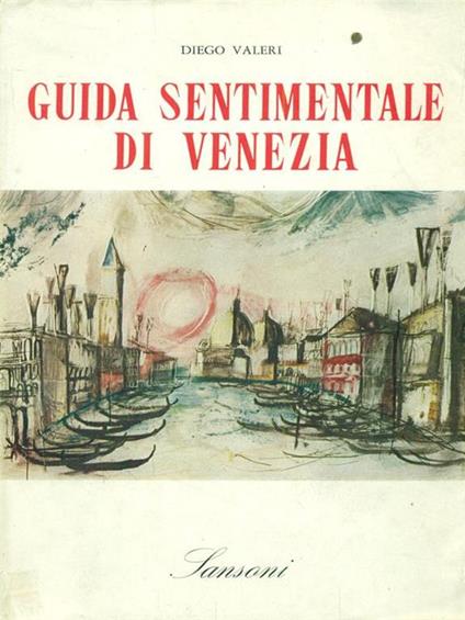 Guida sentimentale di Venezia - Diego Valeri - copertina