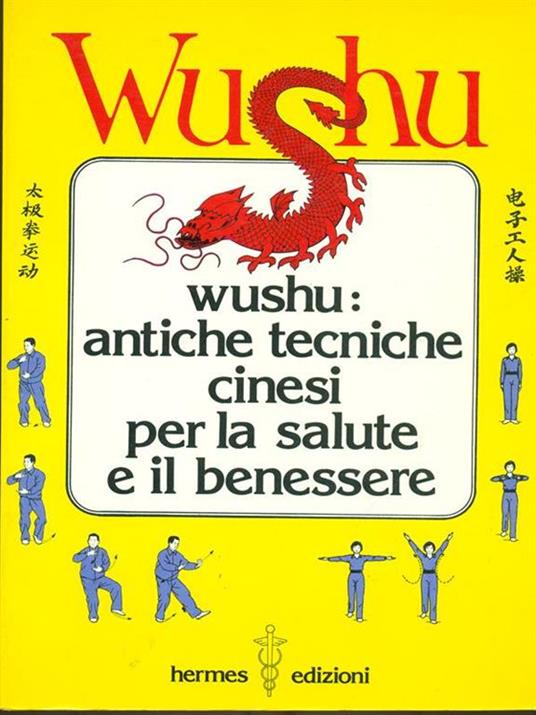Wushu. Antiche tecniche cinesi per la salute e il benessere - copertina