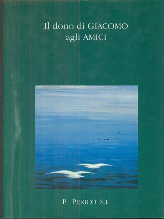 Il dono di Giacomo agli amici. 1995 - P. Perico - copertina