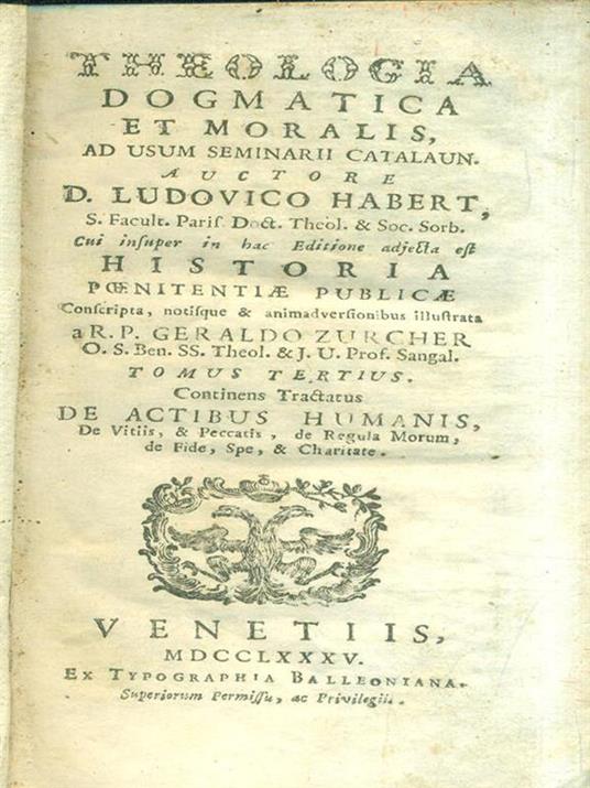Theologia dogmatica et moralis. Tomus tertius - Ludovico Habert - 4