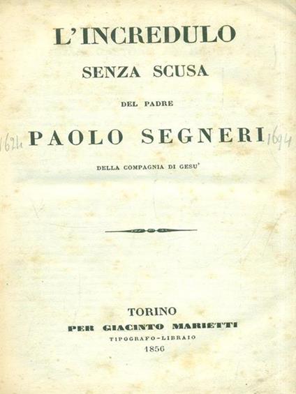 Opere Volume IV. L'incredulo senza scusa - Paolo Segneri - copertina