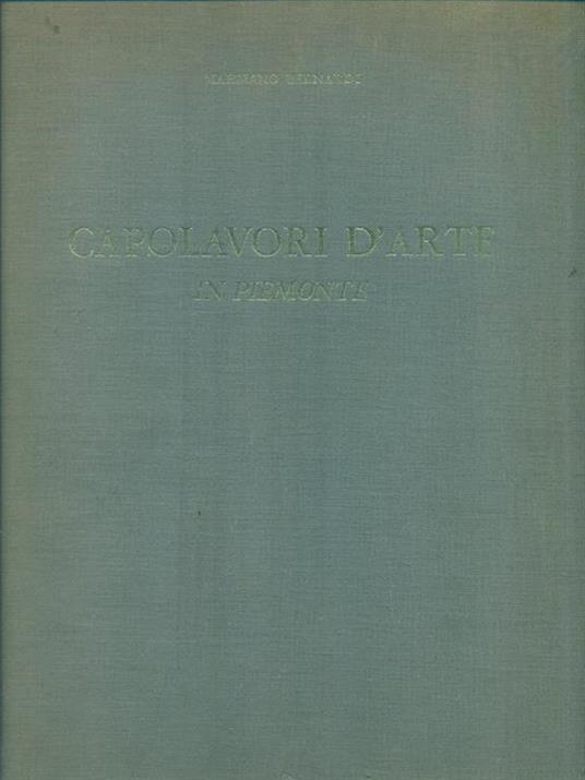 Capolavori d'arte in Piemonte - Marziano Bernardi - copertina