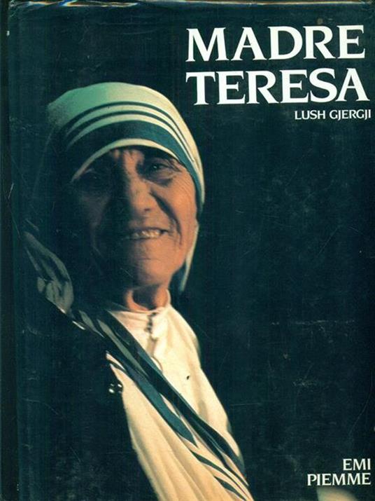 Madre Teresa e le sue radici - Lush Gjergji - copertina