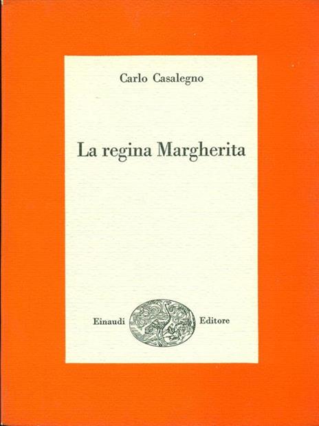 La regina Margherita - Carlo Casalegno - 4