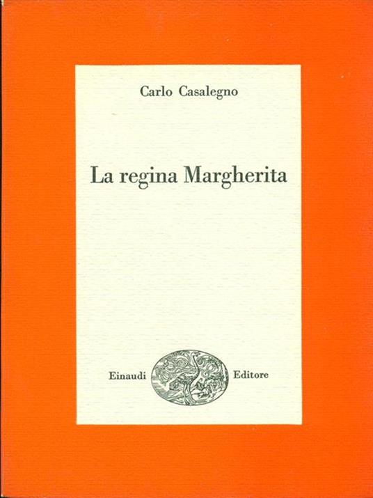La regina Margherita - Carlo Casalegno - 2